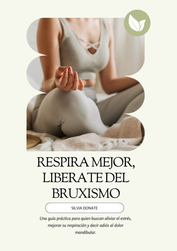 Respiración y Bruxismo: Solución Natural para Relajar tu Mandíbula